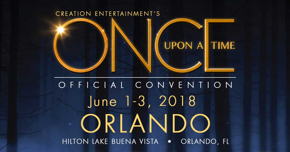 Creation Entertainment's Once Upon A Time Official Convention Orlando, FL