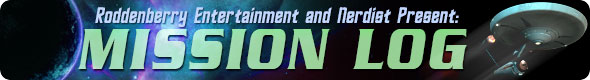 Roddenberry Entertainment and Nerdist Present:Mission Log