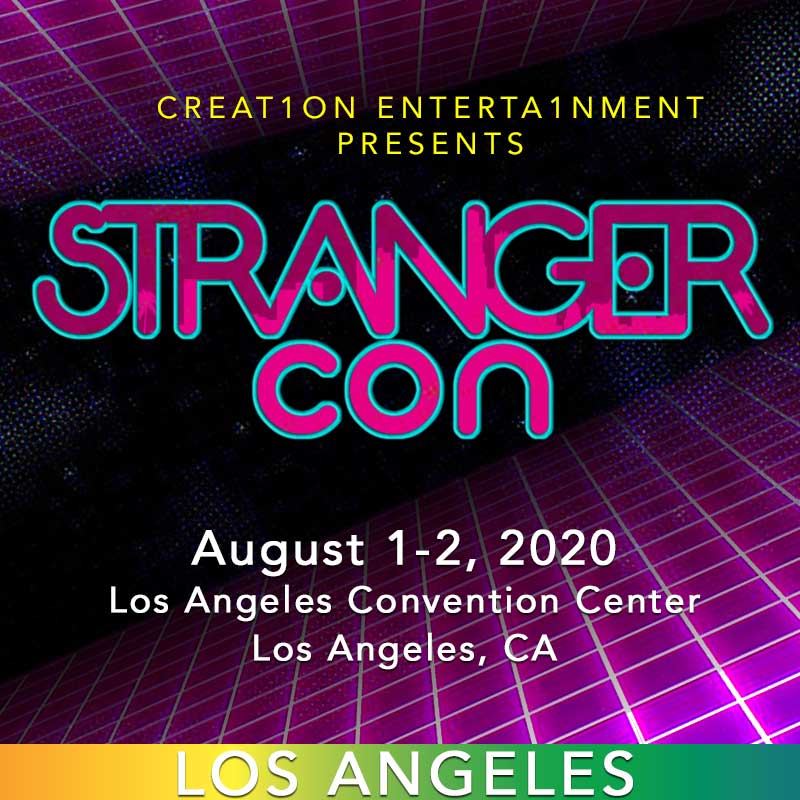 Creation Entertainment presents STRANGER CON a salute to the TV series